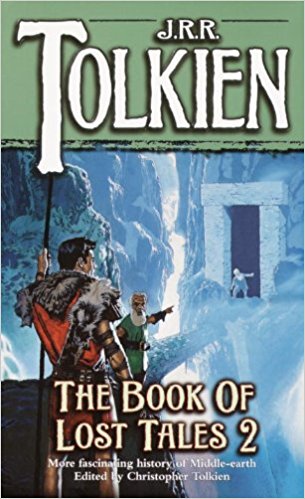 The Book of Lost Tales, Part 2 by J.R.R. Tolkien (cover)