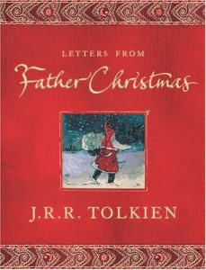 Letters from Father Christmas, by J. R. R. Tolkien